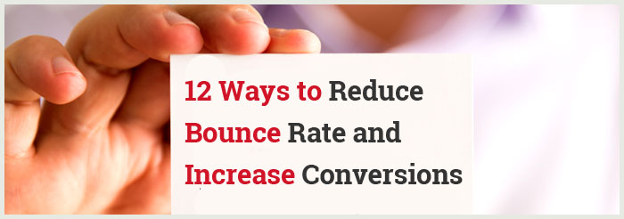 5 Effective Ways to Reduce Bounce Rates